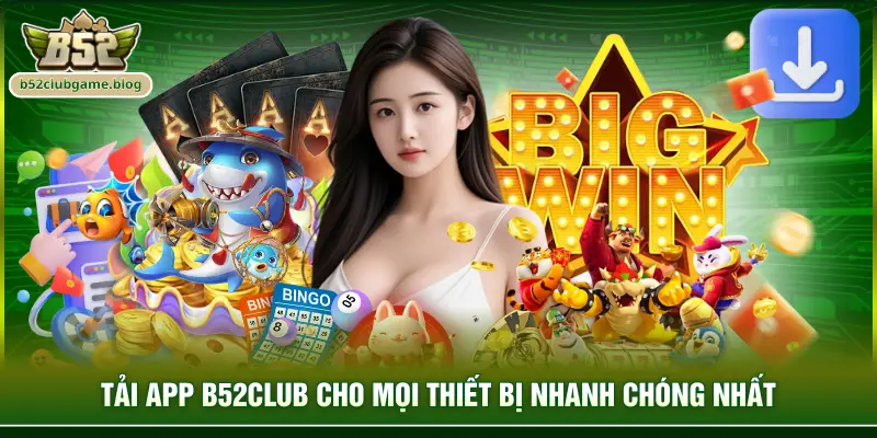 Tải app B52club