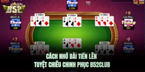 Cách nhớ bài Tiến lên